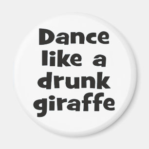 Dance drunk giraffe bf magnet