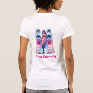 Dance Eternally T-Shirt
