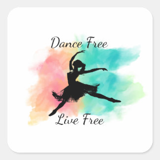 Dance Free Live Free Dance Keychain Square Sticker