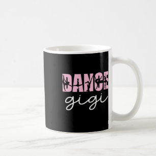 Dance Gigi Grandma Gigi Of A Dancer Dancing Gigi Coffee Mug