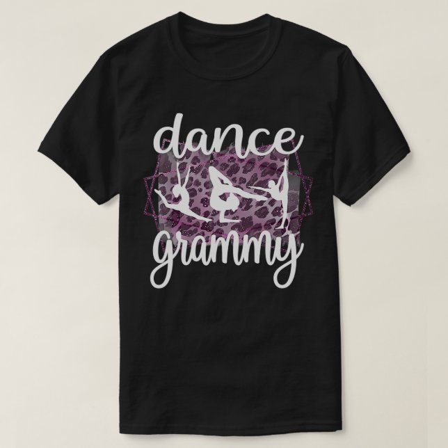 Dance Grammy Grandma Grammy Of A Dancer Dancing Gr T-Shirt (Design Front)