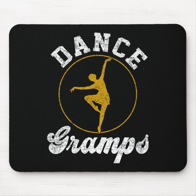 Dance Gramps Dance Lover Fathers Day  Mouse Pad (Front)
