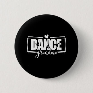Dance Grandma Cheer Ballet Dancer Grandmother 6 Cm Round Badge