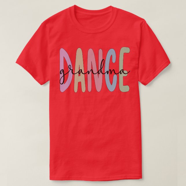 Dance Grandma Dancing Grandmother Of A Dancer Gran T-Shirt (Design Front)