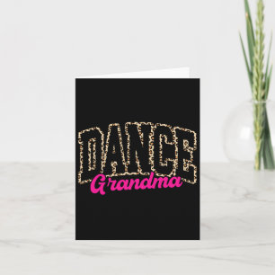 Dance Grandma Leopard Dancing Life Girls Women Dan Card