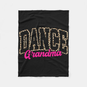 Dance Grandma Leopard Dancing Life Girls Women Dan Fleece Blanket