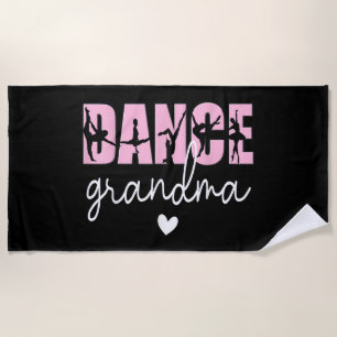 Dance Grandma of A Dancer Grandmother, Happy Mothe Beach Towel