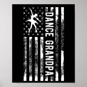 Dance Grandpa Of A Dancer Grandpa Us Flag Dancing Poster