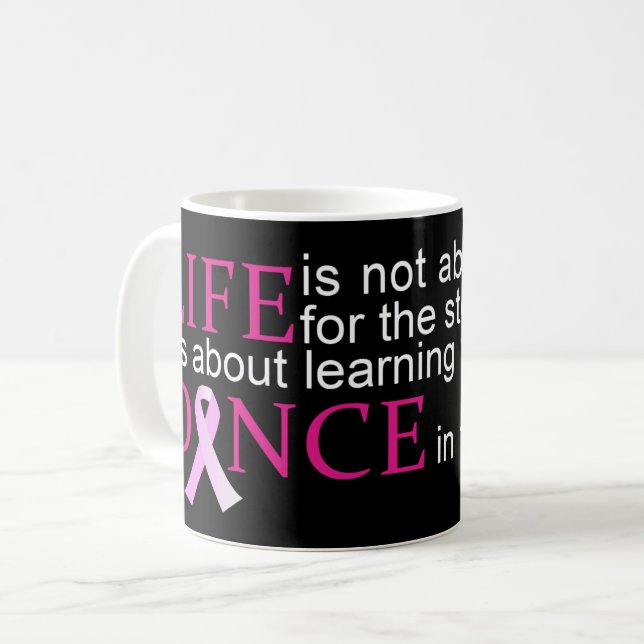 Dance in the Rain Breast Cancer Awareness Mug (Front Left)