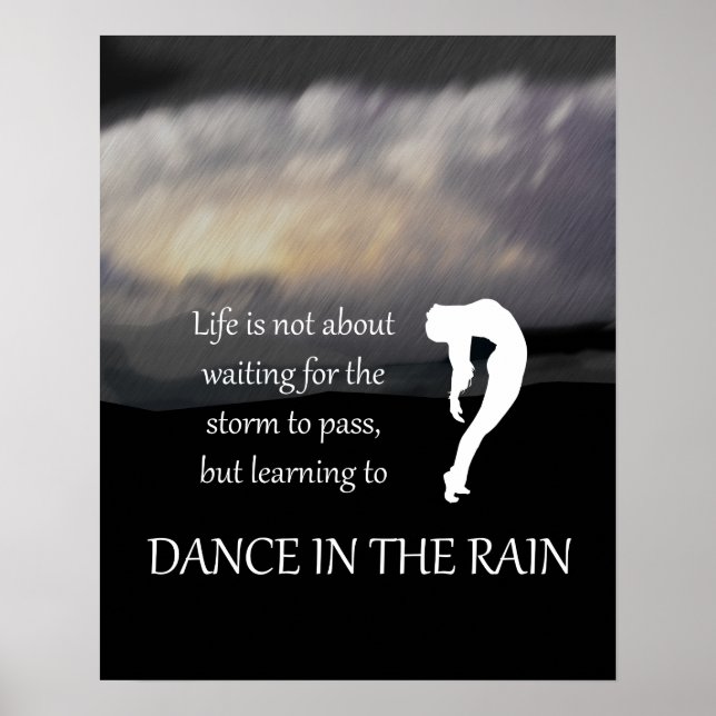 Dance in the Rain Inspirational Poster (Front)