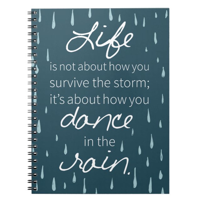 Dance in the Rain Inspirational Quotes Notebook (Front)