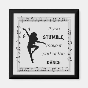 Dance inspirational quote musical notes black magnet