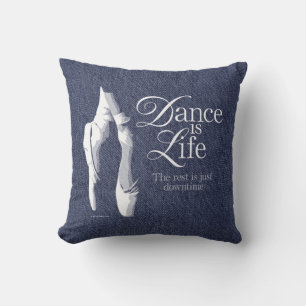 Dance Is Life Cushion