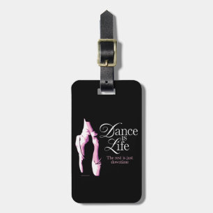 Dance Is Life Luggage Tag