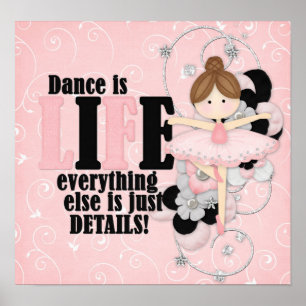 Dance is Life Poster