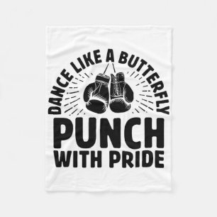Dance Like A Butterfly Punch With Pride Boxer Spor Fleece Blanket