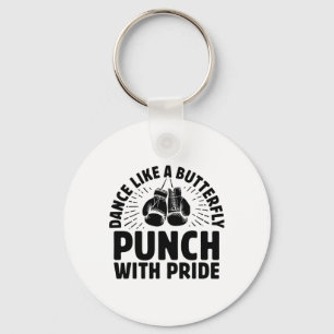 Dance Like A Butterfly Punch With Pride Boxer Spor Key Ring