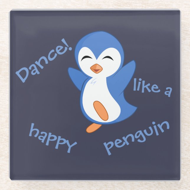 Dance Like a Happy Penguin Glass Coaster (Front)