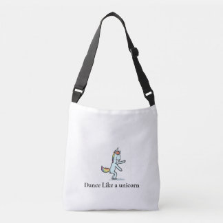 Dance Like A unicorn  Crossbody Bag