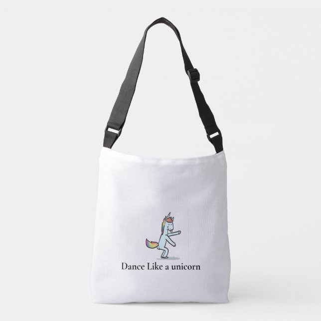 Dance Like A unicorn  Crossbody Bag (Front)