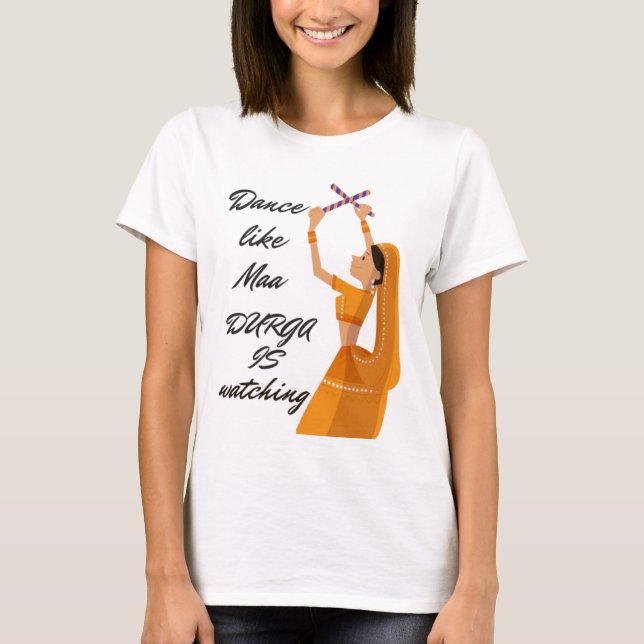Dance Like Durga T-Shirt - Celebrate Dussehra in S (Front)