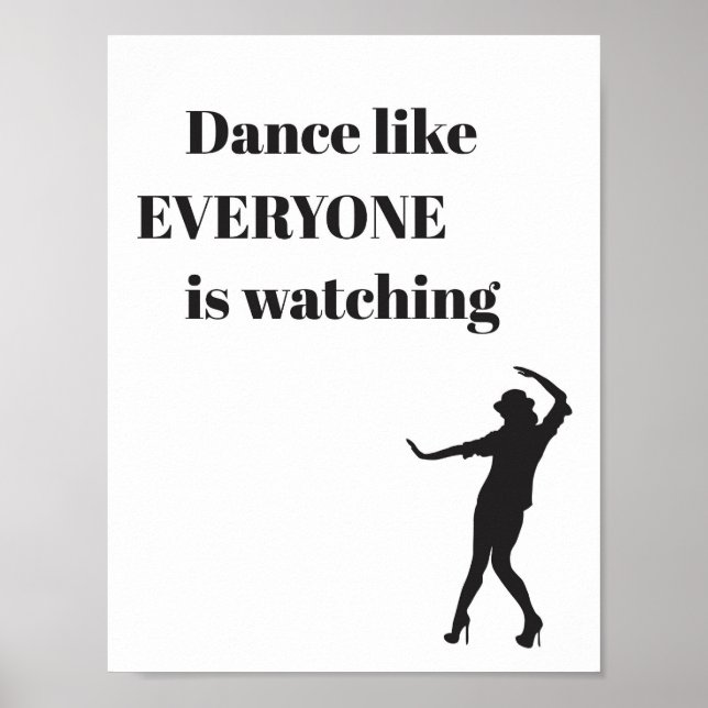 Dance like EVERYONE is watching - Poster (Front)