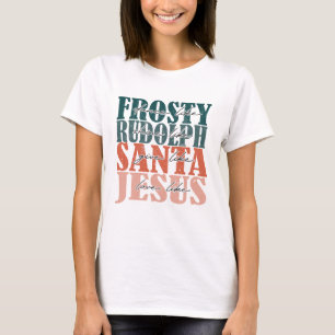 Dance Like Frosty Love Like Jesus T-Shirt