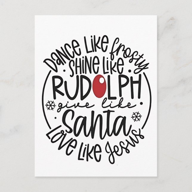 Dance Like Frosty Shine like Rudolph Christmas Announcement Postcard (Front)