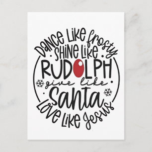 Dance Like Frosty Shine like Rudolph Christmas Holiday Postcard