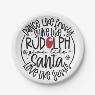 Dance Like Frosty Shine like Rudolph Christmas Paper Plate