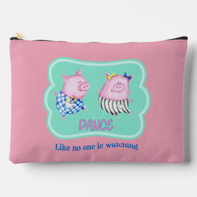 Dance Like No One is Watching Happy Dancing Pigs Accessory Pouch (Front)