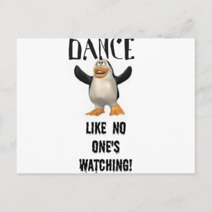 Dance...Like No One's Watching! Postcard