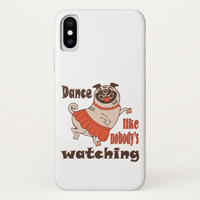 Dance like nobody is watching girly Pug Dog Case-Mate iPhone Case (Back)