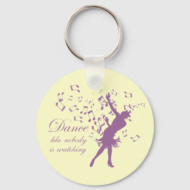 Dance like nobody is watching keychain (Front)