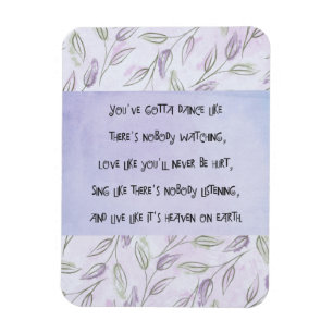 Dance like nobody is watching magnet