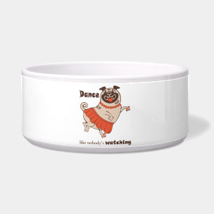 Dance like nobody is watching Pug Girl