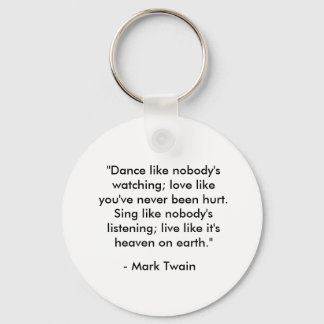 "Dance like nobody's watching" Key Ring