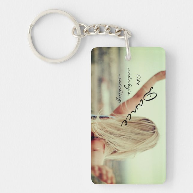 Dance like nobody's watching key ring (Front)