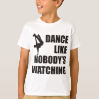 Dance Like Nobody's Watching