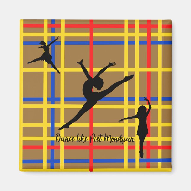 Dance like Piet Mondrian Modern Art  Magnet (Front)