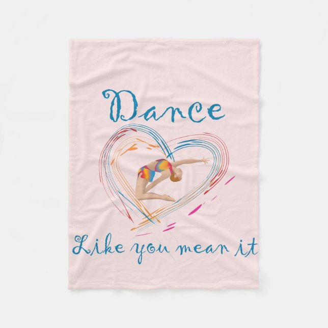 Dance Like you Mean it Fleece Blanket (Front)