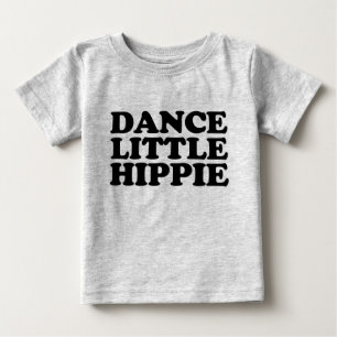 Dance Little Hippie Tee