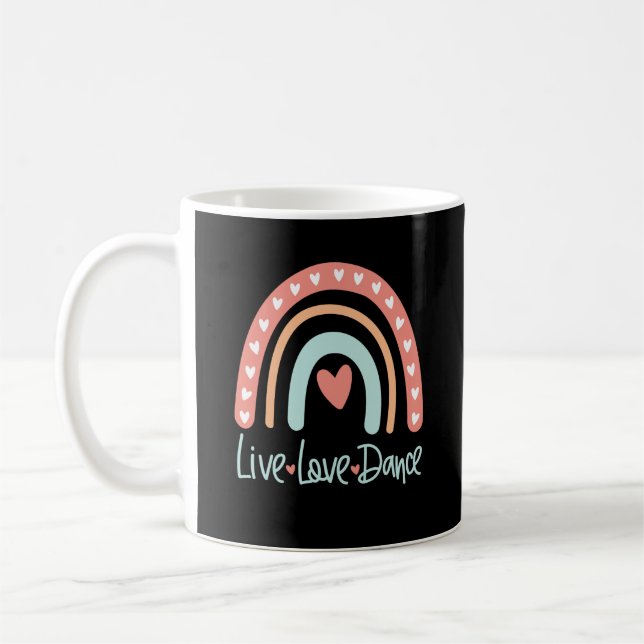 Dance Live Love Dancer Ballet Tap Hip Hop Teacher Coffee Mug (Left)