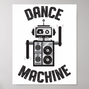 Dance Machine Vintage Retro 80s Robot  Poster