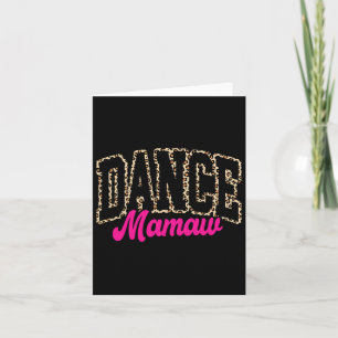 Dance Mamaw Leopard Dancing Mamaw Life Girls Women Card