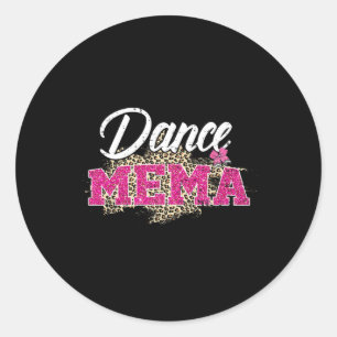 Dance Mema Leopard Funny Dancing Mema Mother's Day Classic Round Sticker