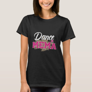 Dance Mema Leopard Funny Dancing Mema Mother's Day T-Shirt