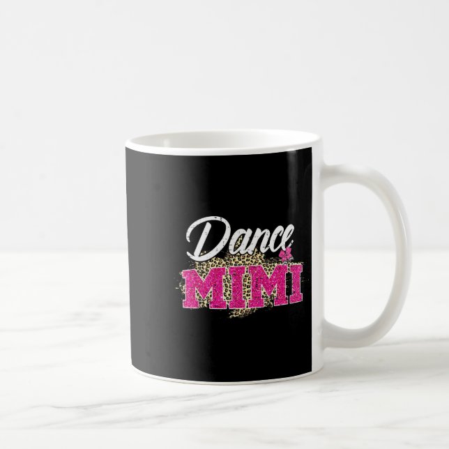Dance mimi leopard funny dancing mimi mother's day coffee mug (Right)