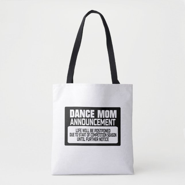 Dance Mum Announcement Tote Bag (Front)