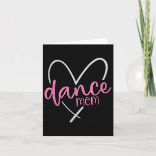 Dance Mum Ballet Dancing Mum Life Mothers Day  Card